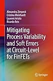 Mitigating Process Variability and Soft Errors at Circuit-Level for FinFETs