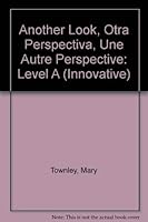 Another Look, Otra Perspectiva, Une Autre Perspective: Level A 0201076462 Book Cover