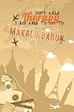 makalu base camp trek blog  I Don\'t Need Therapy I Just Need To Go To Makalu Barun: Makalu Barun Travel Notebook  Vacation Journal  Diary  HandLettering  LogBook Funny Gift ... Explorers  6x9 inches 120 Blank Lined Pages