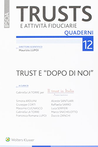 Trust E "Dopo Di Noi"