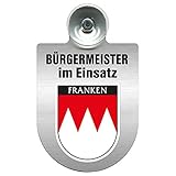  Einsatzschild Windschutzscheibe incl. Saugnapf - Bürgermeister - im Einsatz - 309395 - incl. Regionen nach Wahl Farbe Region Franken