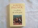  MARCEL PAGNOL DE L\'ACADEMIE FRANCAISE//LA GLOIRE DE MON PERE//SOUVENIR D\'ENFANCE//EDITIONS DE FALLOIS//N°1//1997