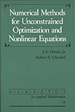 Numerical Methods for Unconstrained Optimization and Nonlinear Equations (Classics in Applied Mathematics, Series Number 16)