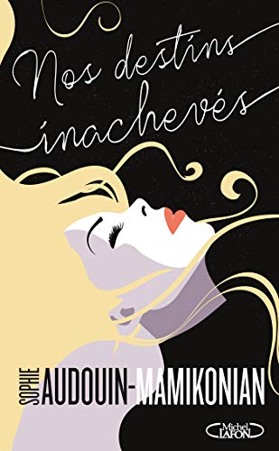 Télécharger Nos destins inachevés Gratuit