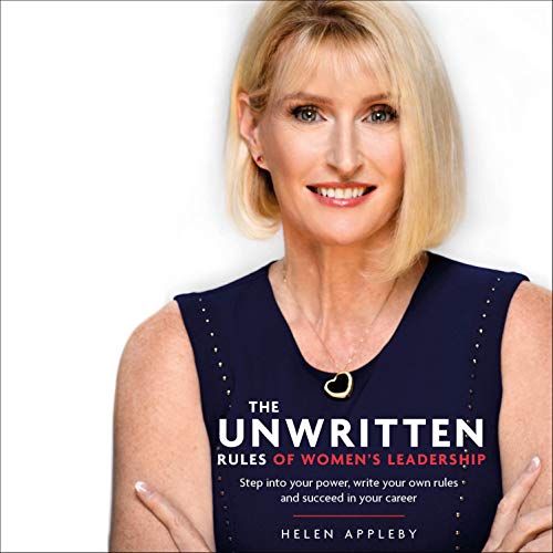The Unwritten Rules of Women's Leadership by Helen Appleby episode artwork