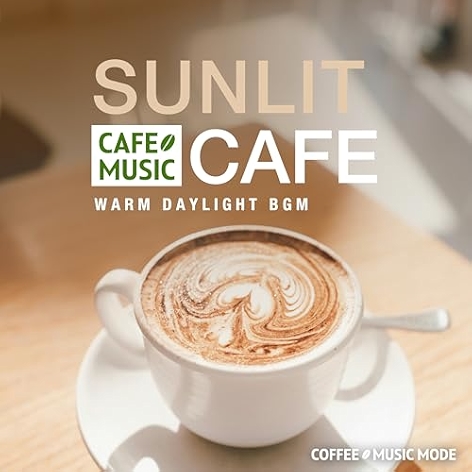 Sunlit Cafe – Warm Daylight BGM