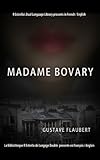  Madame Bovary (French/English) (Rafael Estrella\'s Dual Language Library (French/English))