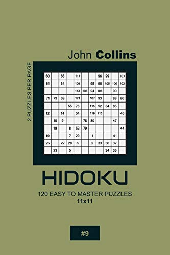 Hidoku - 120 Easy To Master Puzzles 11x11 - 9 (Hidoku Puzzle Book 11x11)