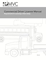 Commercial Driver License Manual: Requirements for Licensing in New Jersey (Updated and up to Date, Full Color) B0CVL5KXGK Book Cover