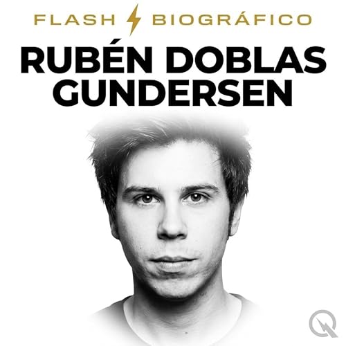 『Rub&eacute;n Doblas Gundersen Flash Biogr&aacute;fico &mdash; El regreso del Rubius』のカバーアート