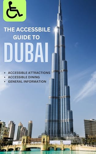 Accessible Guide to Dubai
