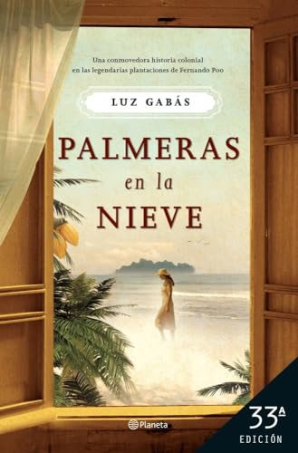 Palmeras en la nieve (Autores Españoles e Iberoamericanos) Palmeras en la nieve (Autores Españoles e Iberoamericanos)