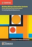 Building Bilingual Education Systems: Forces, Mechanisms and Counterweights (Cambridge Education Research)