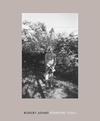 Robert Adams: Standing Still: Standing Still: the Front Yard
