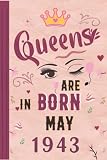  queens are born in may 1943: 2022 birthday gift 79 years old gift idea for women , men , mothers , fathers , grandfathers & grandmothers , 1943 notebook journal alternative cards