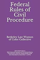 Federal Rules of Civil Procedure: 2019-2020 Edition With Selected Sections of the United States Constitution and the United States Code (As Amended to December 1, 2018) 1798049945 Book Cover