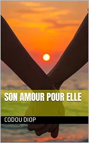 Son Amour pour Elle