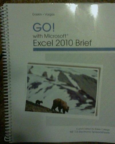 GO! with Microsoft Excel 2010 Brief (Custom Edi... 1256299847 Book Cover