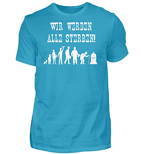 T-shirt pour homme Nous allons tous mourir turquoise idéal pour l'été