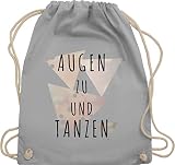 Festival Zubehör Sportbeutel - Augen zu und tanzen - schwarz - Unisize - Hellgrau - sportbeutel grau - WM110 - Turnbeutel und Stoffbeutel aus Baumwolle