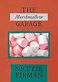 The Marshmallow Garage