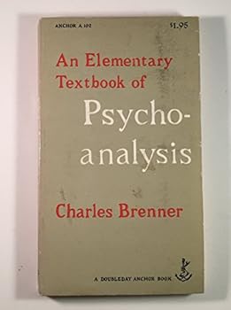 An Elementary Textbook of Psycho-analysis Par Charles Brenner