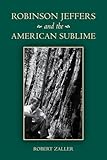 Robinson Jeffers and the American Sublime
