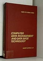 Computer Data Management and Data Base Technology 0442242638 Book Cover