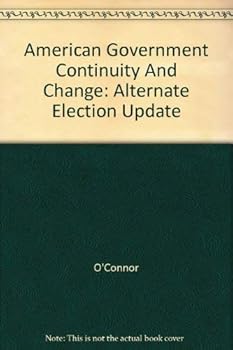 Paperback American Government Continuity And Change: Alternate Election Update Book