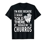 Churro Recetas Fabricante Comida Mexicana Camiseta