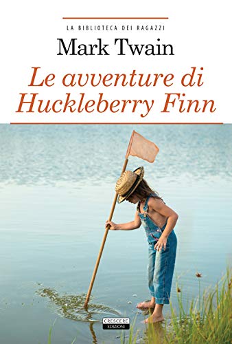 Immagine prodotto: Le avventure di Huckleberry Finn. Ediz. integrale. Con Segnalibro