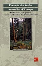 Download Ecologie des forêts naturelles d'Europe : Biodiversité, sylvigénèse, valeur patrimoniale des forêts primaires PDF