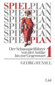 Hardcover Spielplan: Der Schauspielfu¨hrer von der Antike bis zur Gegenwart (German Edition) [German] Book