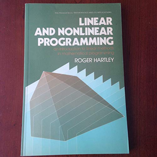 Hartley Linear And ∗non–linear∗ Programming – An I Ntroto Linear Methods In Math Programming: Introduction to Linear Methods in Mathematical ... Series in Mathematics & Its Applications) view 2