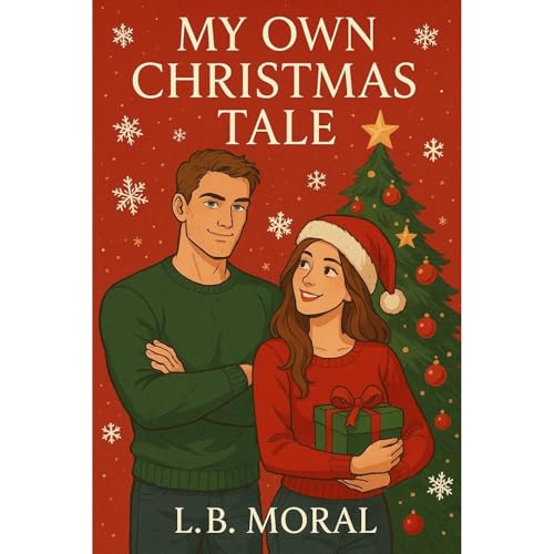 MY OWN CHRISTMAS TALE Audiolibro Por L.B. MORAL arte de portada