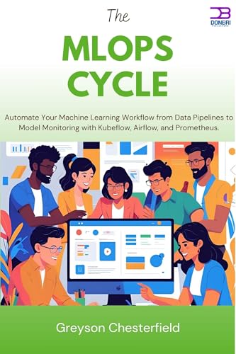 The MLOps Cycle: Automate Your Machine Learning Workflow from Data Pipelines to Model Monitoring with Kubeflow, Airflow, and Prometheus.