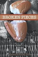 Broken Pieces 1955755132 Book Cover