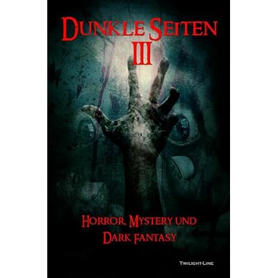 Dunkle Seiten III