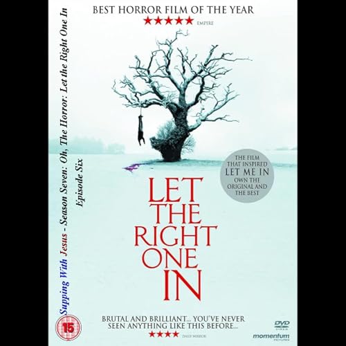 Oh, The Horror: Let the Right One In