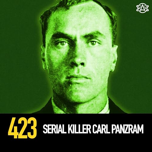 423 - Serial Killer Carl Panzram: One Man Apocalypse Podcast Por  arte de portada