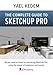 Produktbild The complete guide to Sketchup Pro: AII you need to know for mastering Sketchup Pro, using the power of extension and Layout