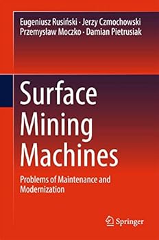 Hardcover Surface Mining Machines: Problems of Maintenance and Modernization Book