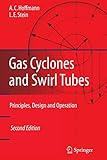  Gas Cyclones and Swirl Tubes: Principles, Design, and Operation