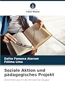 Soziale Aktion und pädagogisches Projekt: Eine Erfahrung mit der Africatarina-Gruppe (German Edition) 6208761212 Book Cover