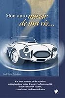 Mon auto miroir de ma vie 2923364163 Book Cover
