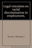 Legal restraints on racial discrimination in employment, B0006BO6JE Book Cover