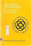 A Borneo childhood;: Enculturation in Dusun society (Case studies in education and culture)