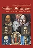 William Shakespeare: Seine Zeit - sein Leben - sein Werk - Hildegard Hammerschmidt-Hummel 