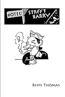 Hotel Street Harry 136509524X Book Cover