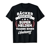 Bäcker Bäckerin Backen Bäckerei Konditor Held Heldin Humor T-Shirt